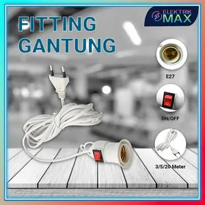 [MAX] Fitting Lampu Gantung Kabel 3m 3 Meter/5m 5 Meter/10m 10 Meter Fitting Lampu Gantung Saklar