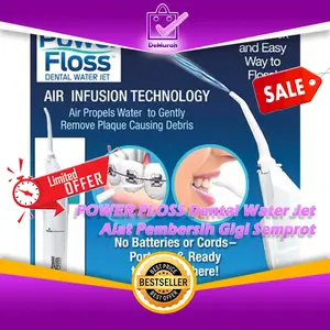 POWER FLOSS Dental Water Jet - Alat Pembersih Gigi Semprot 0622 Bersihkan Gusi