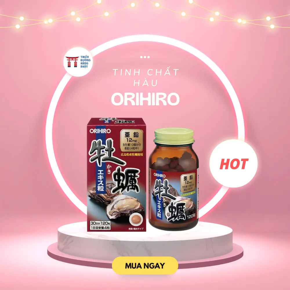 Tinh Chất Hàu Oyster Orihiro Nhật Bản hỗ trợ tăng cường sức khỏe