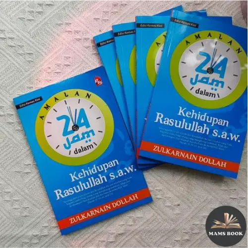 Amalan 24 Jam dalam Kehidupan Rasulullah s.a.w. - Edisi Kemas Kini
