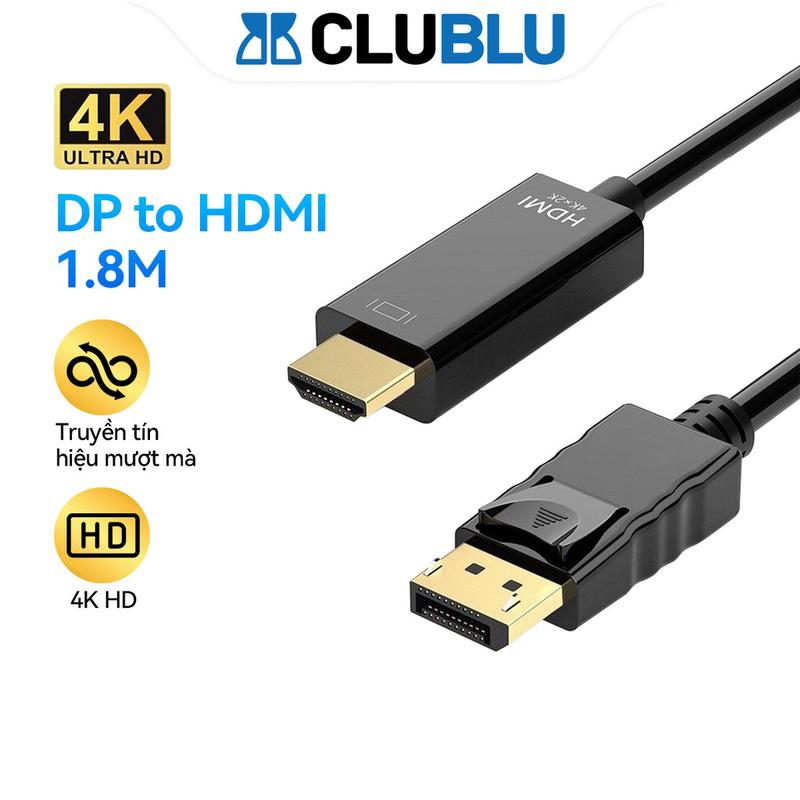 -CLUBLU- Dây Cáp Chuyển Đổi DisplayPort Sang HDMI 4K Dài 1.8m Cổng Hiển Thị TV HD DP Âm Thanh Video