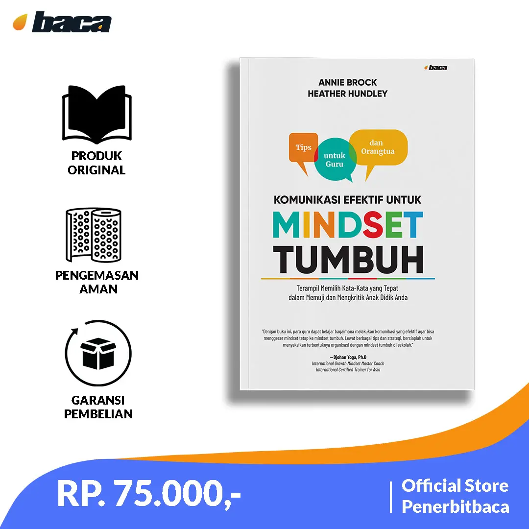 Buku Komunikasi Efektif untuk Mindset Tumbuh: Terampil Memilih Kata-Kata yang     Tepat dalam Memuji dan Mengkritik Anak Didik Anda Soft Cover