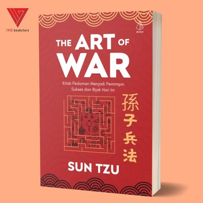 Gambar Iyig - Buku The Art of War: Kitab Pedoman Menjadi Pemimpin Sukses dan Bijak Hari Ini - Sun Tzu dari Iyigbookstore Kab. Bantul Tokopedia