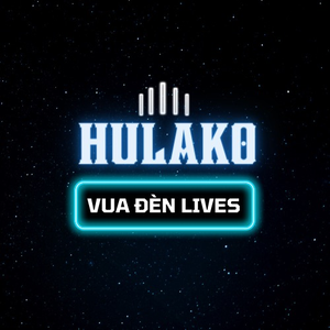 HULAKO - Vua Đèn Lives