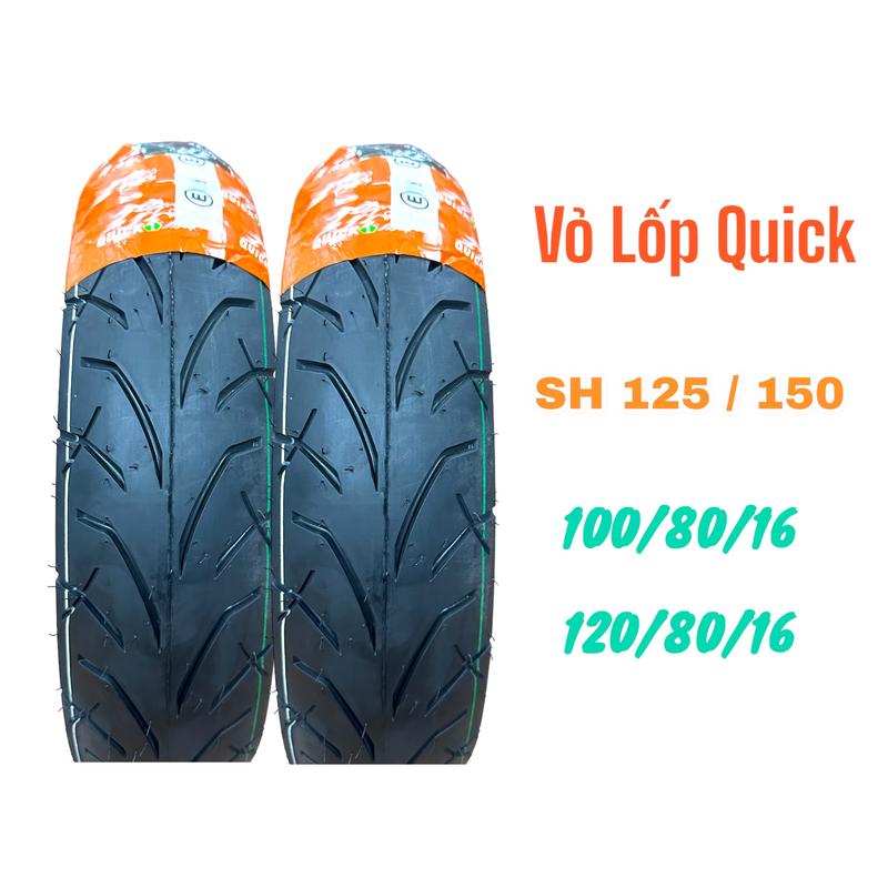 Vỏ Lốp Quick1 Cho SH125 150 160 - Lốp Xe Máy Cao Su Mềm Tube Less 100 80 16 & 120 80 16 - Độ Bền Tốt Bám Đường An Toàn - Phụ Tùng
