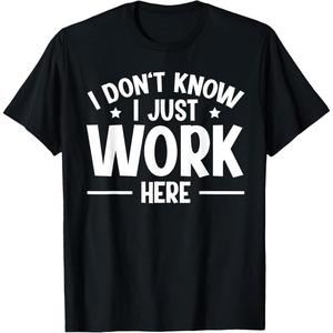 Camiseta negra con diseño abstracto 2D – estilo urbano alternativo, ideal para hombre y mujerplayera de humor negro con eslogan «I Don't Know I Just Work Here»