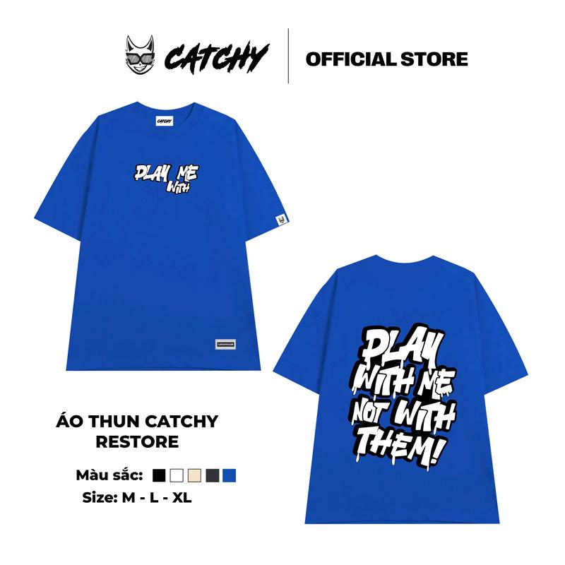 Áo Thun Local Brand Catchy Play With Me 5 màu 230 gsm AT 26
