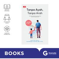 Gambar Gramedia Tanpa Ayah, Tanpa Arah (Fathering the Loneliest Gen): Menemukan Kembali Peran Ayah yang Hilang dalam Pola Pengasuhan Anak dari Gramedia Kota Administrasi Jakarta Barat 1 Tokopedia