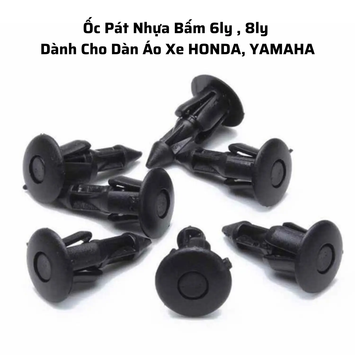 COMBO Ốc Pát Nhựa Bấm 6ly , 8ly  Dành Cho Dàn Áo Xe HONDA, YAMAHA