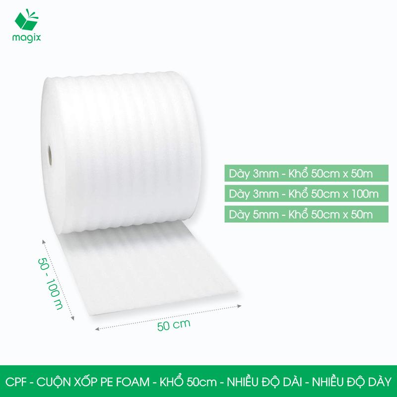 CPF - Khổ 50cm - Cuộn xốp PE Foam dày 3mm, 5mm -  Size trung lớn - Xốp chống sốc, xốp bọc gói hàng