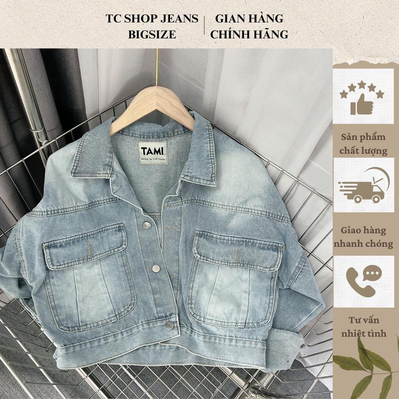 TCSHOPJEANS Áo Khoác Jeans Nữ Bigsize 50kg đến 75kg Trơn Kiểu Croptop Túi Nắp Áo Tay Cánh Dơi Màu Xanh Bạc