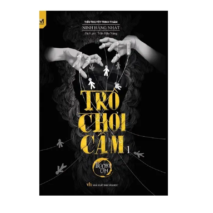 Sách - Tiểu Thuyết Trinh Thám - Ninh Hàng Nhất Tập 1 - Trò Chơi Cấm