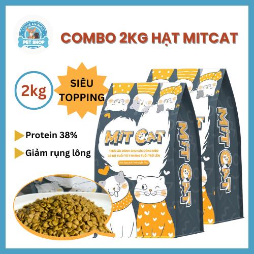 Tặng 5 súp COMBO 2KG hạt MITCAT bổ sung vitamin cho mèo protein đầy đủ chất dinh dưỡng giảm rụng lông