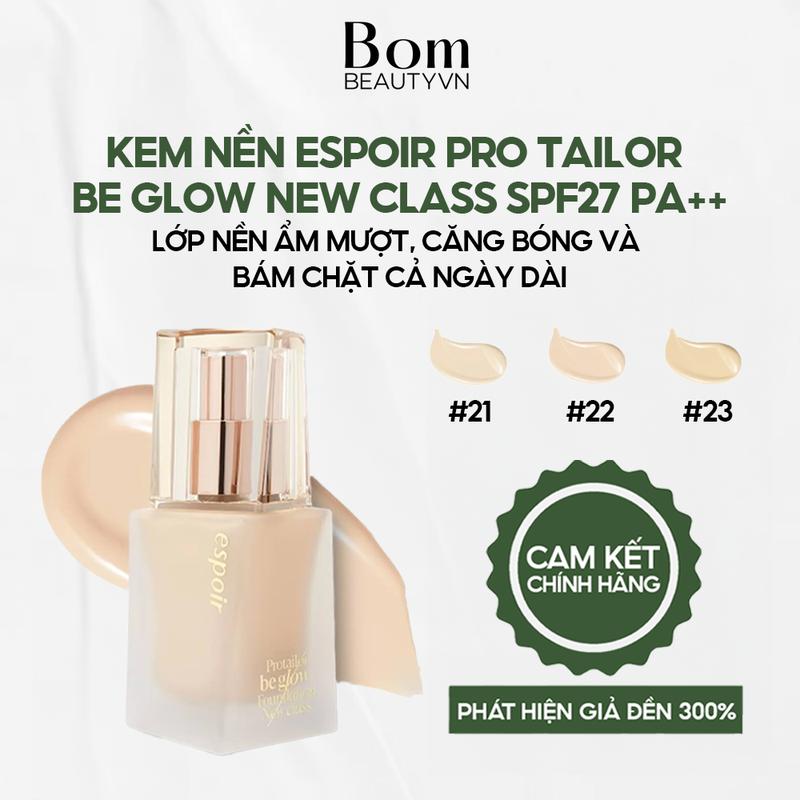 Kem Nền Căng Bóng Espoir Pro Tailor Be Glow Foundation New Class 2023 SPF27 PA++ 30gr Date 2028