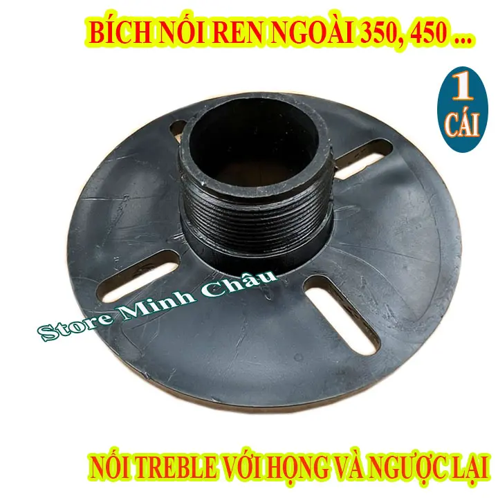 MẶT BÍCH HỌNG LOA 450 - CHUYỂN SANG REN XOÁY NGOÀI - GIÁ 1 CÁI