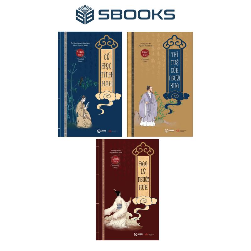 Sách - Combo 3 Cuốn Minh Triết Phương Đông: Cổ Học Tinh Hoa - Trí Tuệ Của Người Xưa - Đạo Lý Người Xưa - SBOOKS