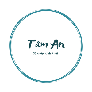 Tâm An - Sổ chép Kinh Phật