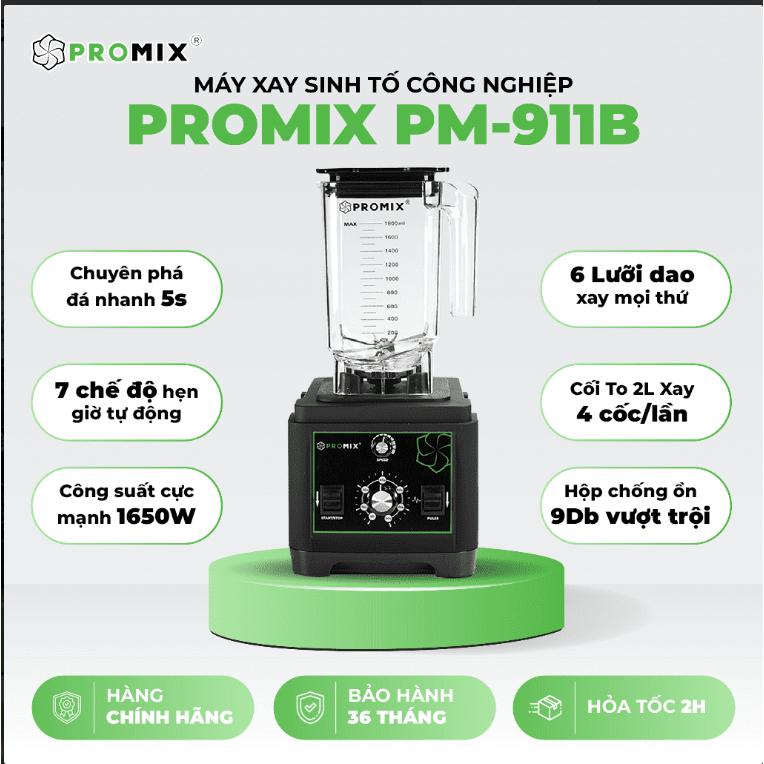 Máy xay sinh tố công nghiệp Promix PM 911B - Uniblend 712 Plus Mới nhất 2024