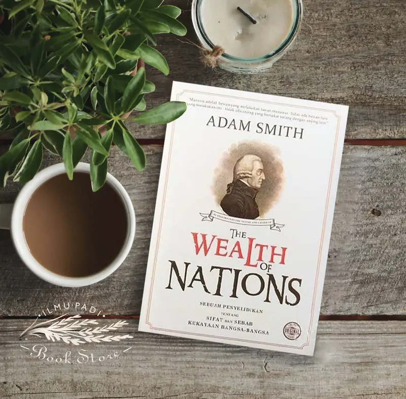 The Wealth Of Nations - Adam Smith | Buku Ekonomi, Kapitalisme, Sejarah