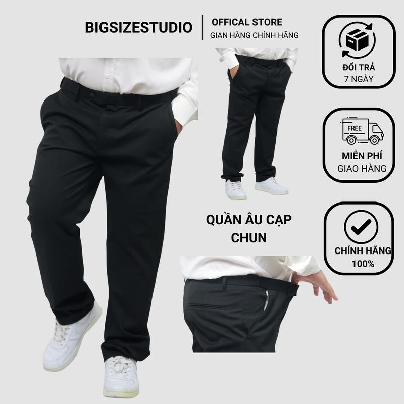 BSCOUTURE BIGSIZESTUDIO BIGSIZENAM Quần âu cạp cao có chun chỉnh eo rộng 5cm dành cho người béo đeo được thắt lưng Menswear Nhung Kem