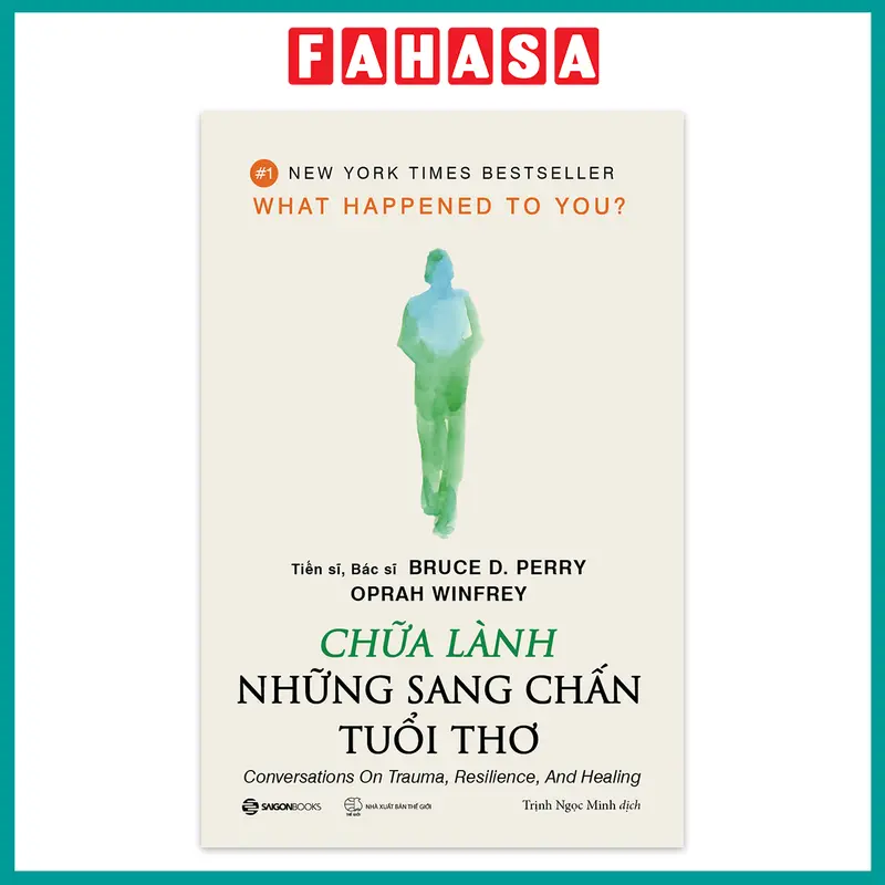 Sách - Chữa Lành Những Sang Chấn Tuổi Thơ 0