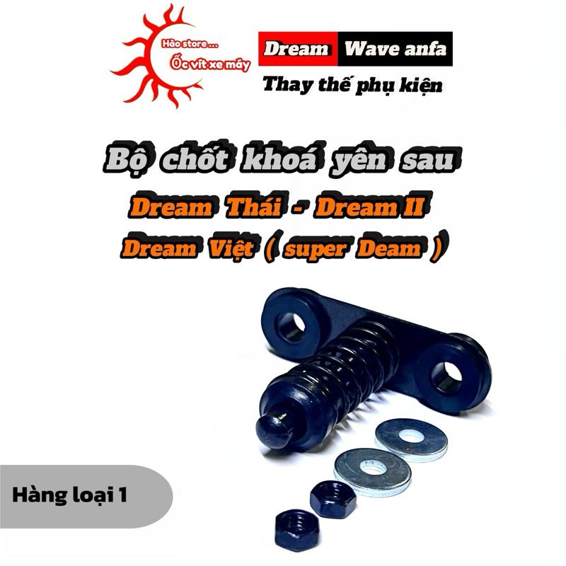 Bộ chốt khoá yên sau Dream Thái chuẩn hàng 1.1 Drean Thái, Dream Việt (Super Dream) - Phụ kiện xe máy
