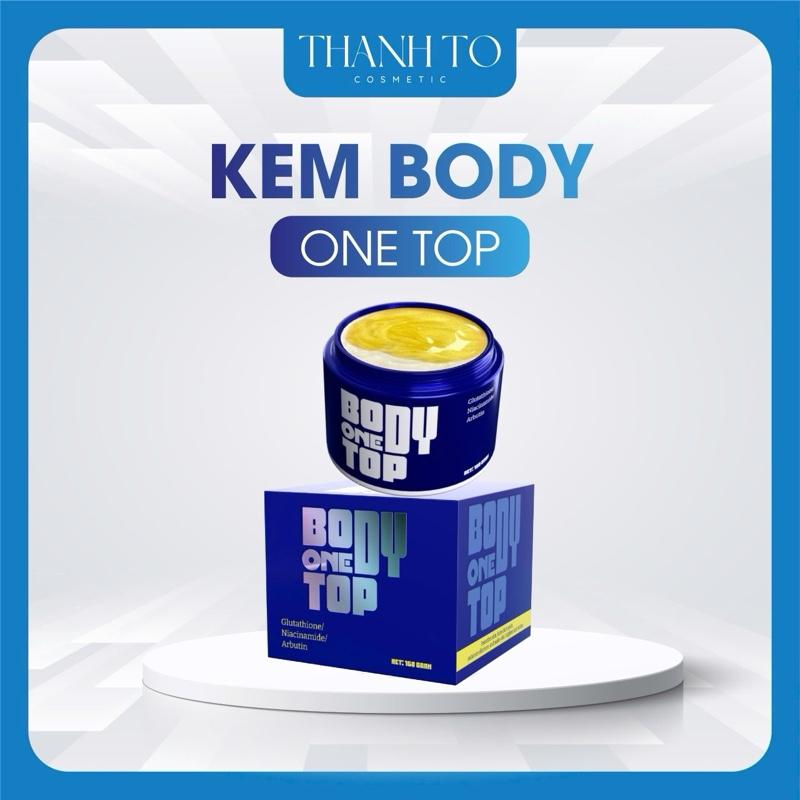   Sale Ngày Đôi  Kem Body One Top | Thanh Tô Cosmetic 160gr    Dưỡng Da Body Làm Đẹp Da 