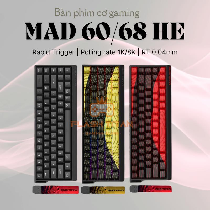 Bàn Phím Cơ Gaming Rapid Trigger Madlions MAD 60 | MAD 68 HE - Switch Nam Châm 1k - 8k Polling Rate