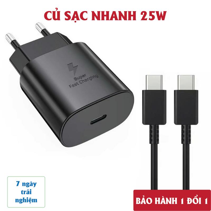 Bộ củ cáp sạc nhanh 25W Type C - Type C cho các dòng máy SS. Dành cho SAM, Android chân Type C (C-C) - Sạc 60p lên 60-80% Pin. Phụ kiện sạc điện thoại