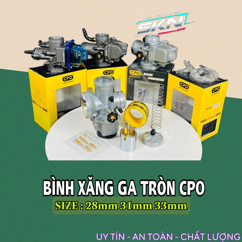 Phụ kiện bình xăng CPO ga tròn 28 31 33mm ga dẹp 28mm