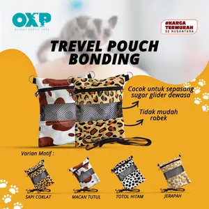 TRAVEL POUCH BONDING TAS SUGAR GLIDER / TUPAI TERBANG / HAMSTER