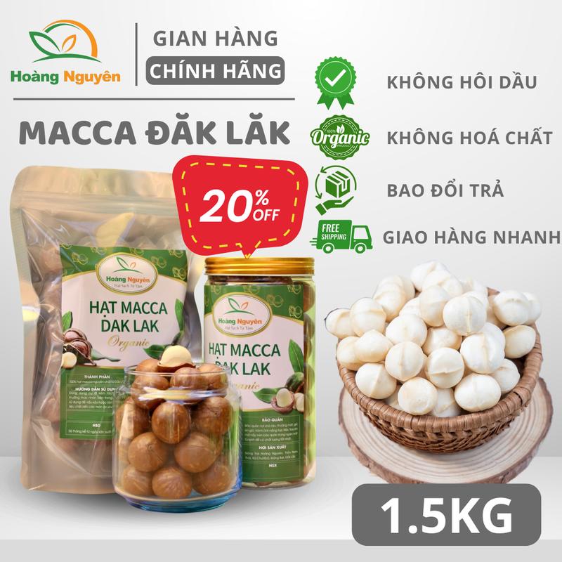  1.5KG Hạt Macca Nứt Vỏ HOÀNG NGUYÊN Hạt Mắc Ca Đăk Lăk Trọng Lượng Cả Bì. Snack Food Ăn Vặt Nuts 