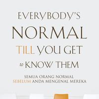 Gambar Everybody’s Normal Till You Get to Know Them (Semua Orang Normal Sebelum Anda Mengenal Mereka) - Buku dari Literatur Perkantas Jatim Kota Surabaya 2 Tokopedia