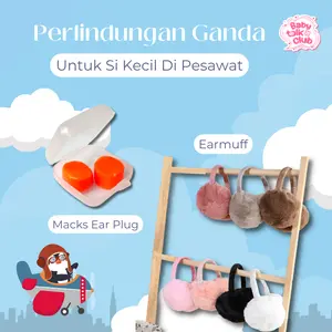 Paket Traveling Untuk Bayi dan Anak - Paket Macks Earplug dan Earmuff untuk Perjalanan Naik Pesawat untuk Baby dan Anak Anak - Perlindungan Ganda Untuk Si Kecil Di Pesawat dan Kereta Api