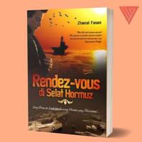 Gambar buku/novel rendez-vous di selat hormuz by zhaenal fanani/novel kolosal/novel sejarah/novel cinta/novel remaja dari Iyigbookstore Kab. Bantul 1 Tokopedia