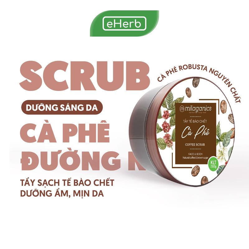 Tẩy Tế Bào Chết Body Cà Phê MILAGANICS - Tẩy Da Chết Vật Lý Cho Nam Cafe Đường Nâu Giúp Dưỡng Sáng Da - Scrub Hữu Cơ Làm Sạch Da - TTBC Chăm Sóc Da Body Hỗ Trợ Sáng Da Whitening Spa Men EHERB Skincare Nữ Women Mỹ Phẩm Việt Nam Serum
