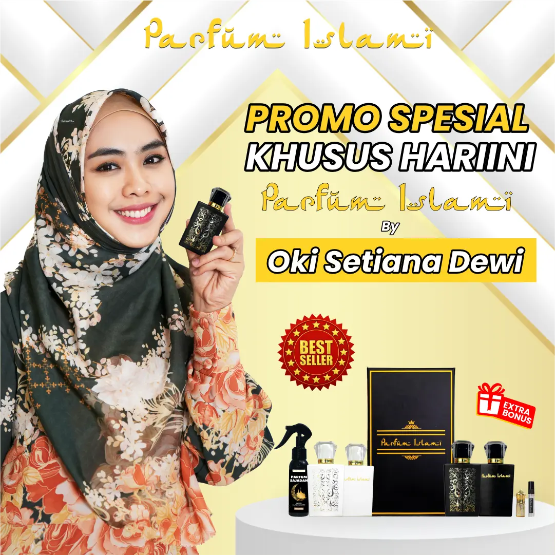 PARFUM ISLAMI Luxury Edition X Oki Setiana Dewi Wangi Harum, Mewah, Manis, dan BestSeller bahkan tahan lama dipakai sehari hari