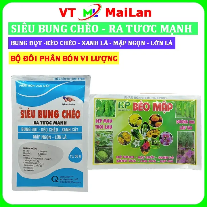 Siêu bung chèo, béo mập, bung đọt mạnh (combo 2 gói)