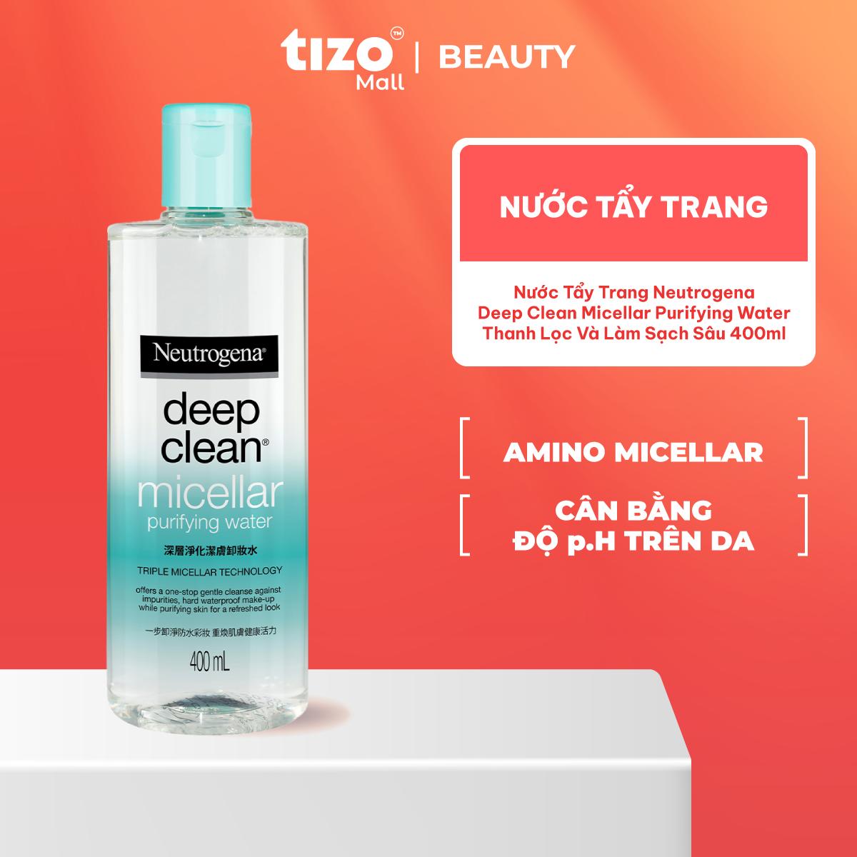 NƯỚC TẨY TRANG THANH LỌC VÀ LÀM SẠCH SÂU NEUTROGENA DEEP CLEAN MICELLAR PURIFYING WATER 400ML