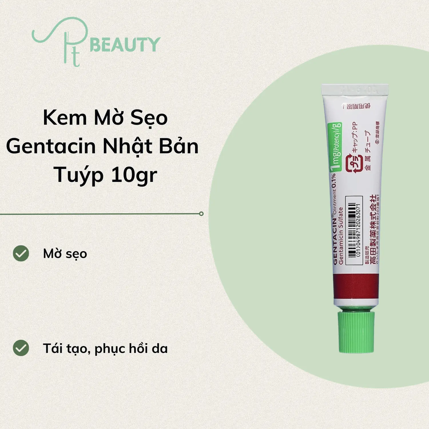Kem Sẹo Gentacin Nhật Bản 10G (Takata Gentamicine) - 1 Tuyps
