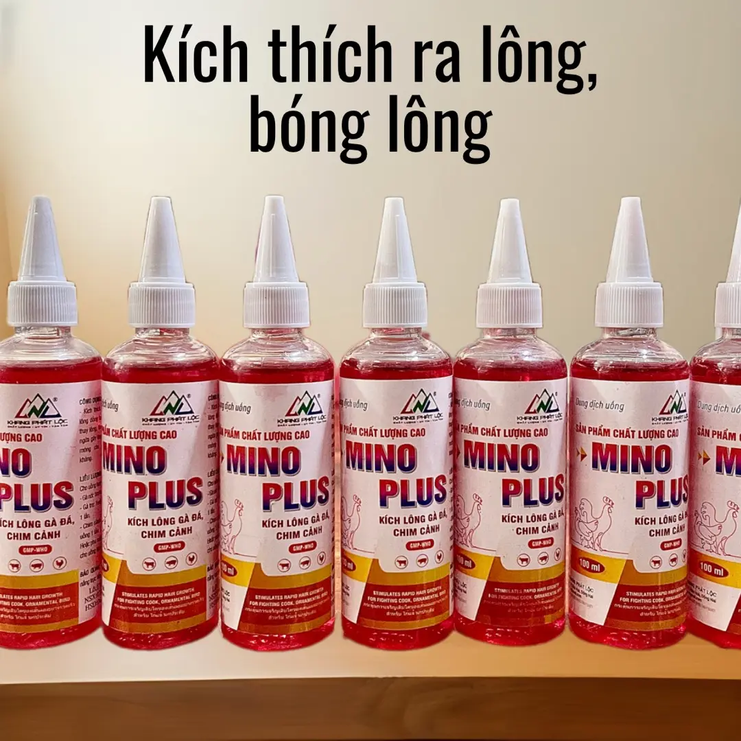 KÍCH RA LÔNG GÀ ĐÁ, CHIM CẢNH. MINO PLUS LỌ 100ML