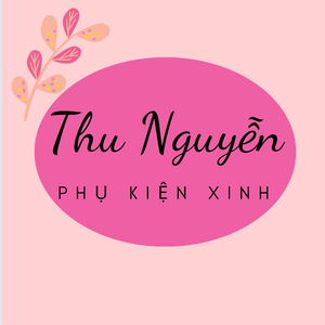 Thu Nguyễn Phụ Kiện Xinh