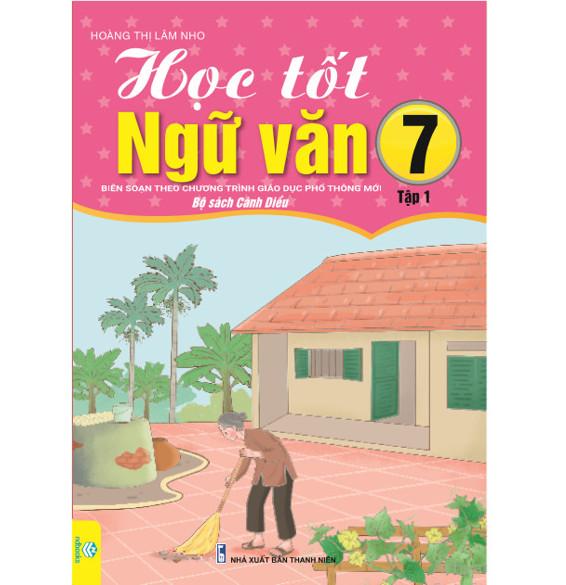 Sách Học Tốt Ngữ Văn Lớp 7 - Biên soạn theo CT GDPT mới (Bộ sách Cánh Diều) - ndbooks