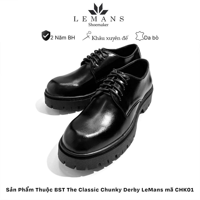 Giày nam da bò cao cấp The Classic Chunky Derby LeMans CHK01 chính hãng bảo hành 24 tháng, giày đế chunky cao 5cm Cao Su Vải Canvas Shoes