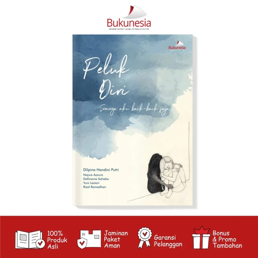 Buku Self Healing - Peluk Diri Semoga Aku Baik-Baik Saja