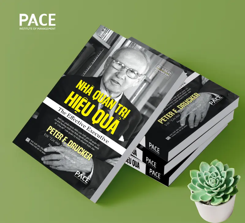 Sách - Nhà Quản Trị Hiệu Quả (The Effective Executive) - Peter F. Drucker - PACE Books 3