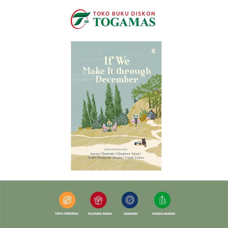 IF WE MAKE IT THROUGH DECEMBER [HC] - AURYN VIENTANIA, GIANTARA ALAM, DKK 0