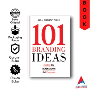 BUKU 101 BRANDING IDEAS: Strategi Jitu Memenangkan Hati Konsumen -Akmal Musyadat Cholil Psychology
