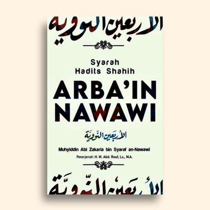 Gambar Buku Syarah Hadits Shahih Arba'in Nawawi Muhyiddin Abi Zakaria bin Syaraf an-Nawawi - Not Specified dari Literasi Kata Kota Yogyakarta Tokopedia