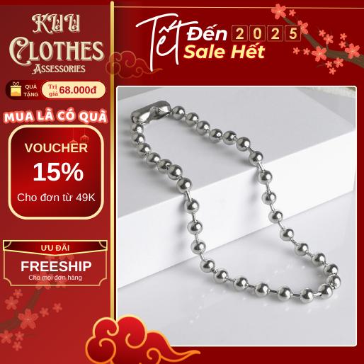 [Mua Là Thích, Không Thích Hoàn Tiền] Dây chuyền nam nữ chuỗi bi tròn BallChain KuuClothes nhiều size cá tính titan không gỉ - Vòng cổ BallChain